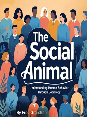 cover image of The Social Animal
